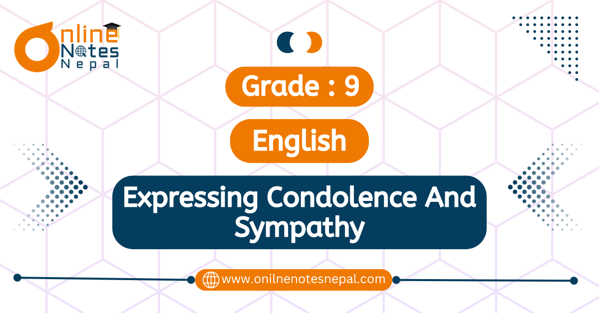 Unit 4: Expressing Condolence And Sympathy in Grade 9